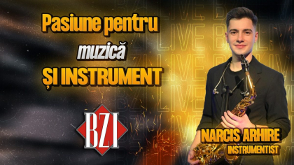 Narcis Arhire, instrumentist, povestește pentru BZI LIVE despre parcursul său muzical